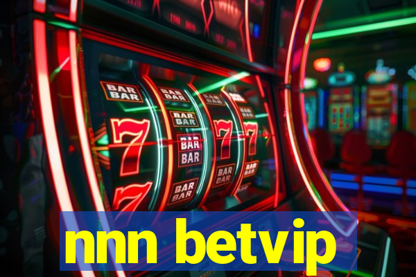nnn betvip